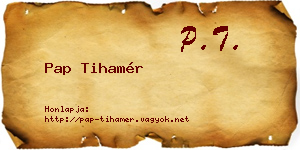 Pap Tihamér névjegykártya